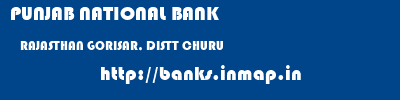 PUNJAB NATIONAL BANK  RAJASTHAN GORISAR, DISTT CHURU    banks information 